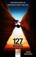 127 Hours, Class Set. Level 4 (A2/B1) di Aron Ralston, Rodney Smith edito da Helbling Verlag GmbH