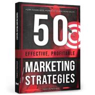 50 Effective, Profitable Marketing Strategies di Marco Perner edito da Perner Ventures GmbH