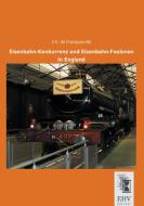 Eisenbahn-Konkurrenz und Eisenbahn-Fusionen in England di Ch. de Franqueville edito da EHV-History