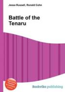 Battle Of The Tenaru di Jesse Russell, Ronald Cohn edito da Book On Demand Ltd.