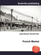 French Market edito da Book On Demand Ltd.