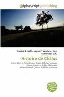 Histoire De Chalus edito da Alphascript Publishing