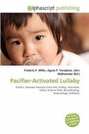Pacifier-activated Lullaby edito da Alphascript Publishing