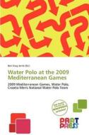 Water Polo at the 2009 Mediterranean Games edito da Part Press