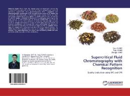 Supercritical Fluid Chromatography with Chemical Pattern Recognition di Yang Huang, Tiejie Wang, Zhengjin Jiang edito da LAP LAMBERT Academic Publishing