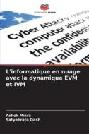 L'informatique en nuage avec la dynamique EVM et IVM di Ashok Misra, Satyabrata Dash edito da Editions Notre Savoir