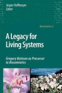 A Legacy for Living Systems edito da Springer Netherlands