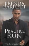 Practice Run di Brenda a. Barrett edito da Jamaica Treasures