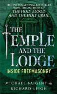 The Temple And The Lodge di Michael Baigent, Richard Leigh edito da Cornerstone