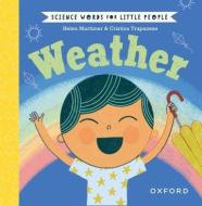Science Words For Little People: Weather di Mortimer edito da OUP OXFORD