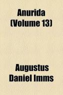 Anurida (volume 13) di Augustus Daniel Imms edito da General Books Llc