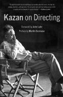 Kazan on Directing di Elia Kazan edito da VINTAGE