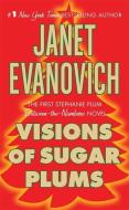 Visions of Sugar Plums di Janet Evanovich edito da ST MARTINS PR