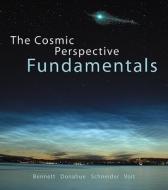 The Cosmic Perspective Fundamentals di Jeffrey O. Bennett, Megan Donahue, Nicholas Schneider, Mark Voit edito da Pearson Education (us)