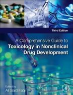 A Comprehensive Guide to Toxicology in Nonclinical Drug Development edito da ACADEMIC PR INC