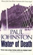 Water of Death di Paul Johnston edito da Hodder & Stoughton