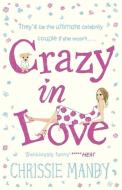 Crazy in Love di Chrissie Manby edito da Hodder & Stoughton