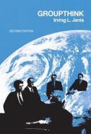 Group Think di Irving Lester Janis edito da Houghton Mifflin