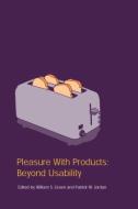Pleasure With Products di W. S. Green, William S. Green, Patrick Jordan edito da Taylor & Francis Ltd