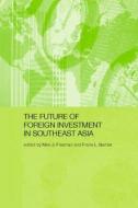 Future Foreign Investment SEA di Nick J. Freeman edito da Routledge