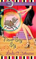 Never Say Sty di Linda O. Johnston edito da BERKLEY MASS MARKET