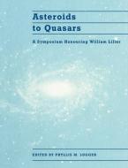 Asteroids to Quasars edito da Cambridge University Press