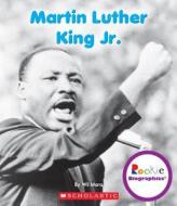 Martin Luther King Jr. di Wil Mara edito da Scholastic