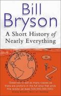 A Short History Of Nearly Everything di Bill Bryson edito da Transworld Publishers Ltd