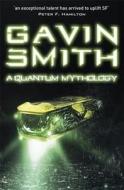 A Quantum Mythology di Gavin G. Smith edito da Orion Publishing Co
