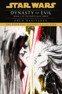 Dynasty of Evil: Star Wars Legends (Darth Bane): A Novel of the Old Republic di Drew Karpyshyn edito da DELREY TRADE