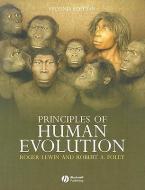 Principles of Human Evolution di Robert Andrew Foley, Roger Lewin edito da John Wiley and Sons Ltd
