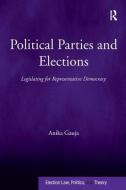 Political Parties and Elections di Anika Gauja edito da Taylor & Francis Ltd