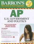 Ap Us Government And Politics di Curt Lader edito da Barron\'s Educational Series Inc.,u.s.
