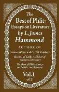 The Best of Phlit: Essays on Literature: Volume 1 of 2 di L. James Hammond edito da NOONTIDE PR