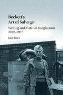 Beckett's Art of Salvage di Julie Bates edito da Cambridge University Press