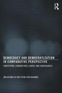 Democracy and Democratization in Comparative Perspective - Rpd: Conceptions, Conjunctures, Causes, and Consequences di Jorgen Moller, Svend-Erik Skaaning edito da Routledge