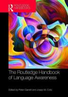 The Routledge Handbook of Language Awareness di Peter Garrett, Josep M. Cots edito da Taylor & Francis Ltd