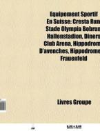 Quipement Sportif En Suisse: Cresta Run di Livres Groupe edito da Books LLC, Wiki Series