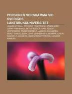 Personer Verksamma Vid Sveriges Lantbruk di K. Lla Wikipedia edito da Books LLC, Wiki Series