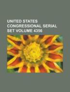 United States Congressional Serial Set Volume 4356 di Anonymous edito da Rarebooksclub.com