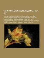 Archiv Fur Naturgeschichte (67) di Arend Friedrich August Wiegmann edito da General Books Llc