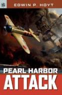Pearl Harbor Attack di Edwin Palmer Hoyt edito da Sterling Juvenile