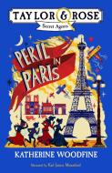 Peril in Paris di Katherine Woodfine edito da Egmont UK Ltd