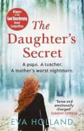 The Daughter's Secret di Eva Holland edito da Orion Publishing Co