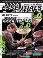 Vic Firth Presents Groove Essentials 2.0 with Tommy Igoe: Book, CD, DVD Combo Pack [With MP3 Format CD, DVD] di Tommy Igoe edito da HAL LEONARD PUB CO