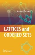 Lattices and Ordered Sets di Steven Roman edito da Springer-Verlag New York Inc.