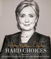 Hard Choices di Hillary Rodham Clinton edito da Simon & Schuster Audio