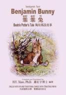 Benjamin Bunny (Traditional Chinese): 08 Tongyong Pinyin with IPA Paperback Color di H. y. Xiao Phd edito da Createspace