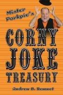 Mister Porkpie's Corny Joke Treasury di Andrew B. Remnet edito da Createspace