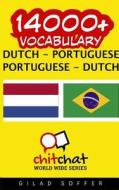 14000+ Dutch - Portuguese Portuguese - Dutch Vocabulary di Gilad Soffer edito da Createspace